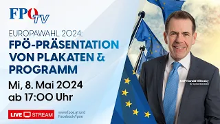 Plakat- und Programmpräsentation der FPÖ für die EU Wahl 2024