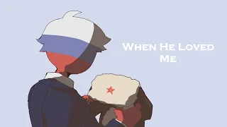 When He Loved Me | USSR & Russia | Countryhumans