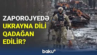 Zaporojyedə Ukrayna dili qadağan edilir? - BAKU TV