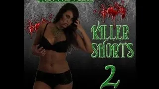 KILLER SHORTS 2 TRAILER.avi