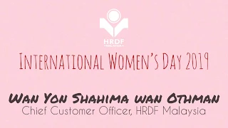 #IWD2019: Wan Yon Shahima - Lady of Ambitious