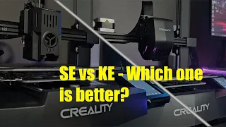 Creality Ender 3 V3 SE vs Ender 3 V3 KE - Which one is really better???