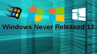 Windows Never Released 11