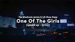 One of the Girls (Speed up / Tiktok Version) Lyrics