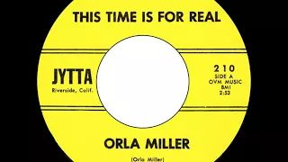 Orla Miller - This Time Is For Real