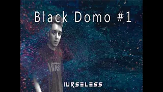 iUrseless | Black Domo #1 [Live Set]