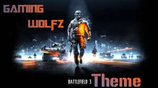 Battlefield 3 Theme Song