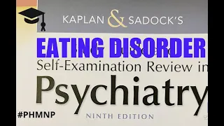 KAPLAN AND SADOCKS SELF EXAMINATION REVIEW IN PSYCHIATRY EATING DISORDER