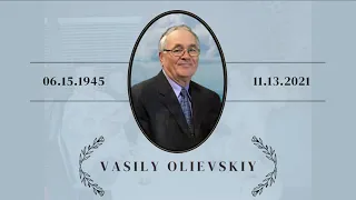 Vasily Olievskiy Memorial Service, November 19th , 2021