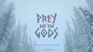 Prey for the Gods — трейлер анонса