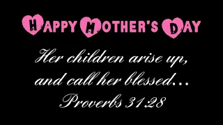 Mothers Day Service (Sunday, May 8, 2022)
