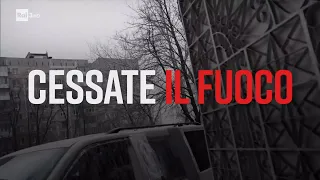 Cessate il fuoco – PresaDiretta 28/03/2022