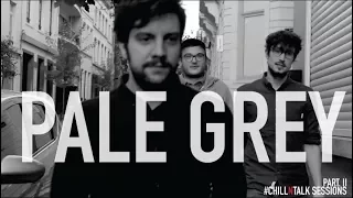 CHILLNTALK Sessions: Pale Grey - Seasons (LIVE)