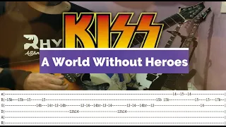 KISS - A World Without Heroes - GUITAR LESSON WITH TABS