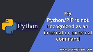 [SOLVED] python/pip is not recognized as an internal or external command | 100% Working Method