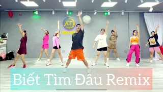 Biết Tìm Đâu Remix | Dung Hoàng Phạm X Duy Mạnh | Chero Zumba Duy Bảo