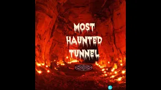 Most haunted tunnel lbl part 1
