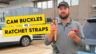 Cam Buckles vs Ratchet Straps: Choosing the Best Tie-Downs for Your Cargo