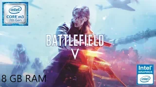 Battlefield V - Intel® Core™ m3-7Y30 - Intel® HD Graphics 615 - 8 GB Ram