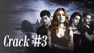 Shadowhunters Crack/Humor #3 😂