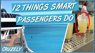 12 Things SMART Cruise Passengers Always Do