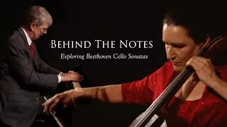 Behind the Notes - Exploring Beethoven Cello Sonatas