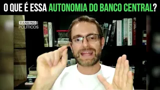 O que significa essa AUTONOMIA do Banco Central?