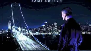 I'll Never Know Feat Miles Lascelles - Sami Switch