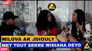 MILOVA AK JDIOULY MET TOUT SEKRE WIDIANA DEYO 🙆‍♂️🙆‍♂️ - INTERVIEW EXCLUSIVE