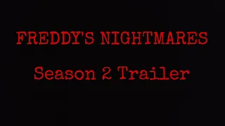 Freddy's nightmares Season 2 Trailer!