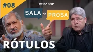 Rótulos | Pr. Jeremias e Pr. Hernandes - Sala de Prosa T1 • E8