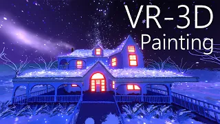 TILT BRUSH│A Winter's Dream│Virtual reality painting