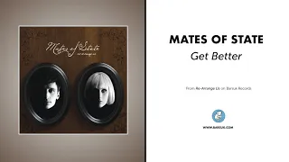Mates Of State - "Get Better" (Official Audio)