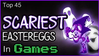 Top 45 Scariest Eastereggs In Games