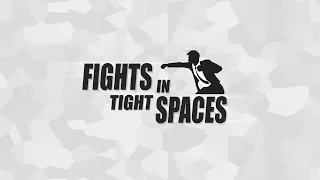 Fights in tight spaces