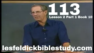 113 - Les Feldick Bible Study Lesson 2 - Part 1 - Book 10 - Prayer - Prophesy - Old Testament