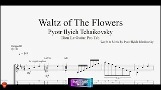 Tchaikovsky - Waltz of The Flowers for Guitar Tutorial with TABs