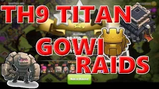 TH9 TITAN | GOWI/GOWIPE RAIDS | Quantum's8.9 | Clash of Clans