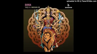 Yves V & Mariana BO - Durga (Extended Mix) (1)