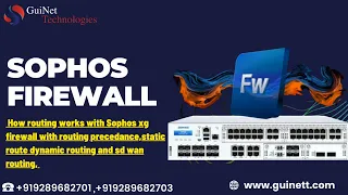 Day-8-How routing works with Sophos xgfirewall with routing precedence, static route dynamic routing