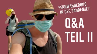 Wissenswertes zu einer Fernwanderung. Eure Fragen - unsere Antworten! (Teil 2)