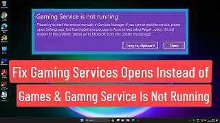 Fix Gaming Services Opens Instead of Game & Gaming Service Is Not Running Error