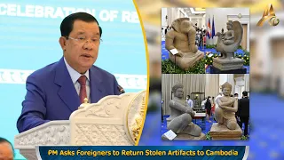 PM Asks Foreigners to Return Stolen Artifacts to Cambodia