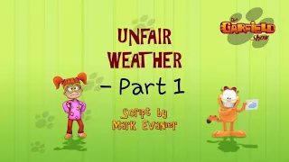 The Garfield Show | EP103 - Unfair weather (Part 1)