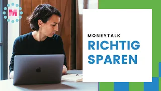 Moneytalk: Richtig Sparen | Spartipps für Vermögensaufbau