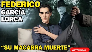 DESCUBRE TODA LA VERDAD SOBRE LA MUERTE de Federico García Lorca. ¡EL relato más macabro!