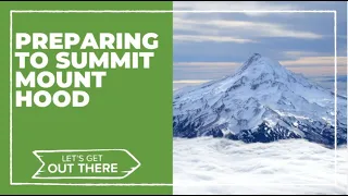 Preparing to climb to the summit of Mount Hood