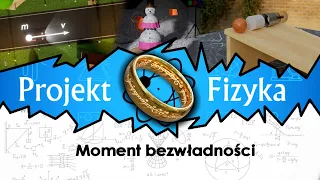 Moment bezwładności - fizyka, №47 ⚛ Projekt Fizyka