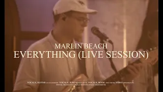 Marlin Beach - Everything (Live Session)