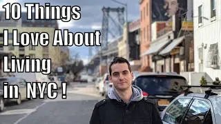 Top 10 Things I LOVE About Living in New York City !